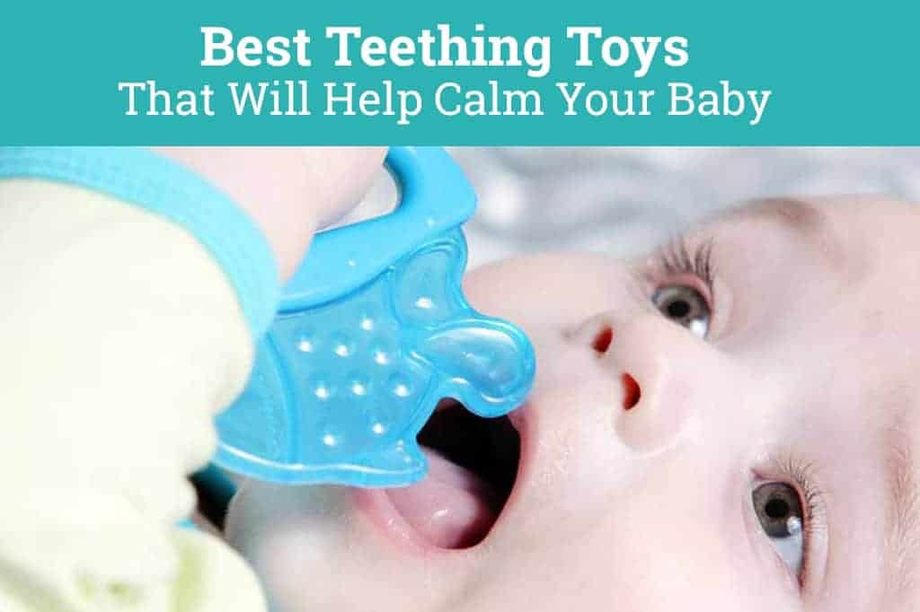 Best Teething Toys That Will Help Calm Your Baby