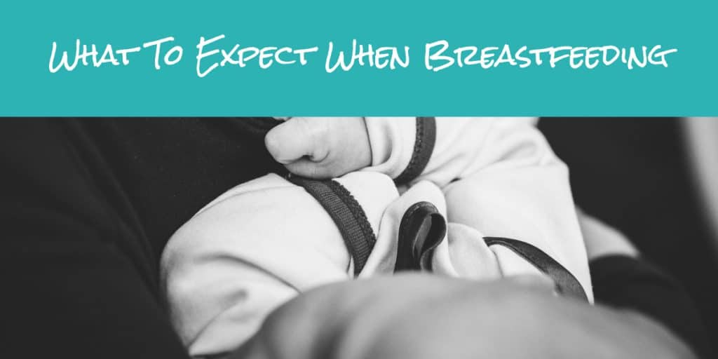 what to expect when breastfeeding