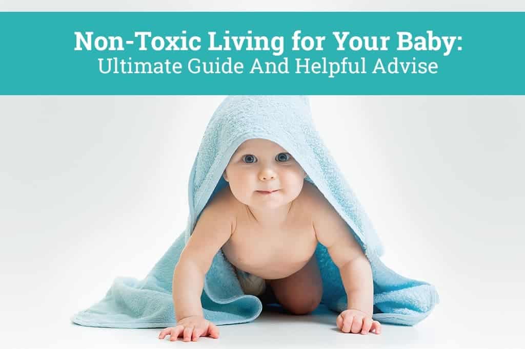 Non-Toxic Living for Babies