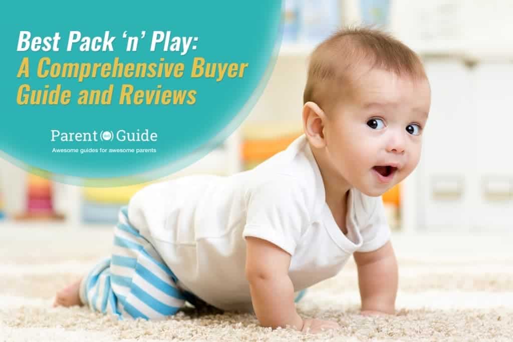 Best Pack ‘n’ Play A Comprehensive Buyer Guide and Reviews